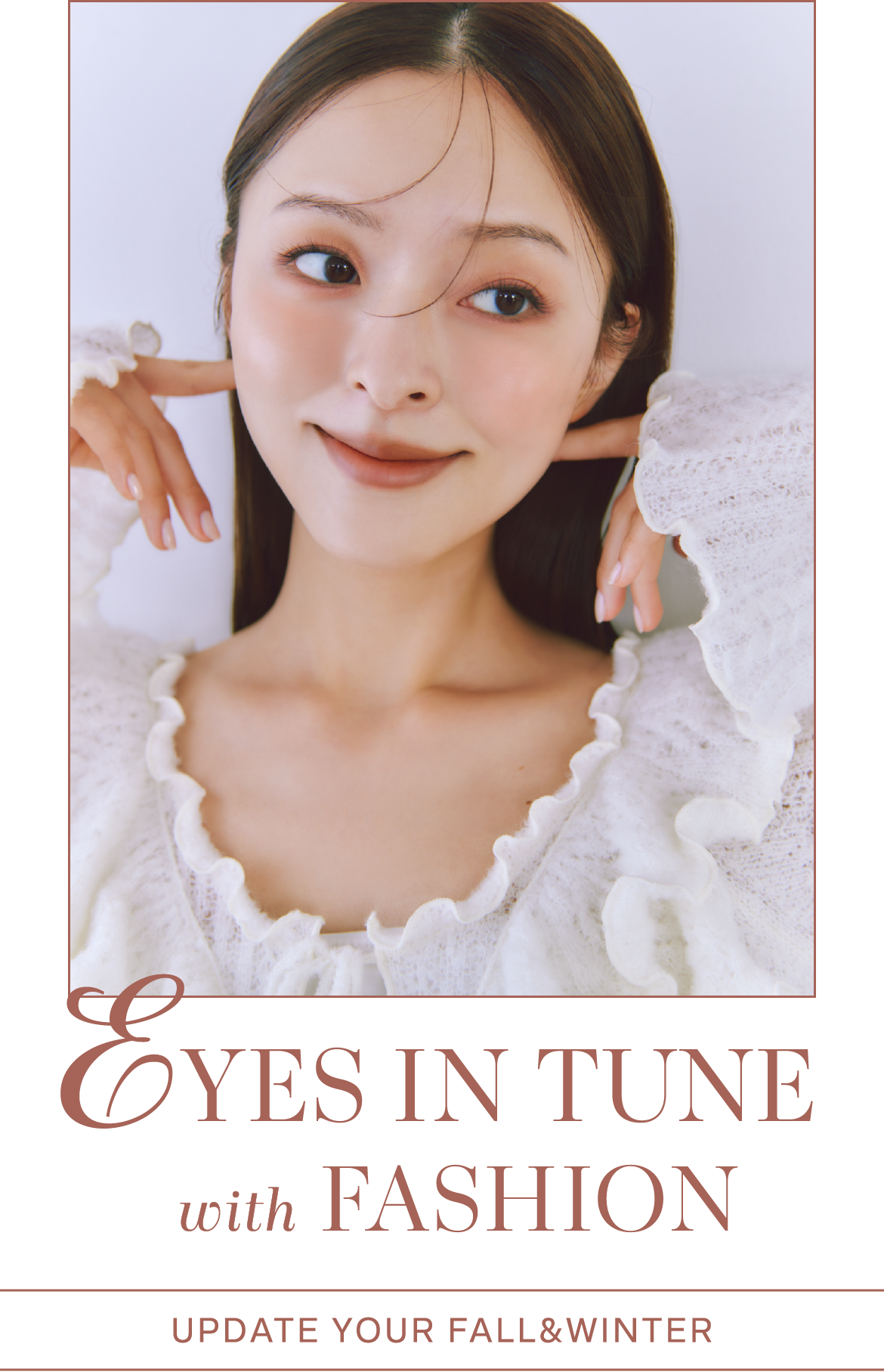 Eyes in Tune with Fashion